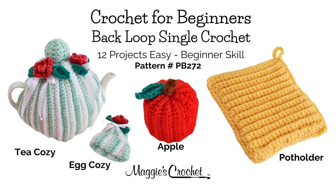 Crochet For Beginners - How To Crochet - 12 Easy Single Crochet Projects