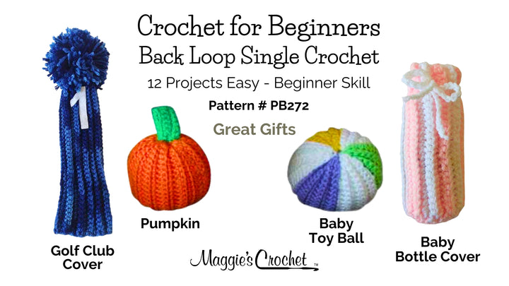 Crochet For Beginners - How To Crochet - 12 Easy Single Crochet Projects