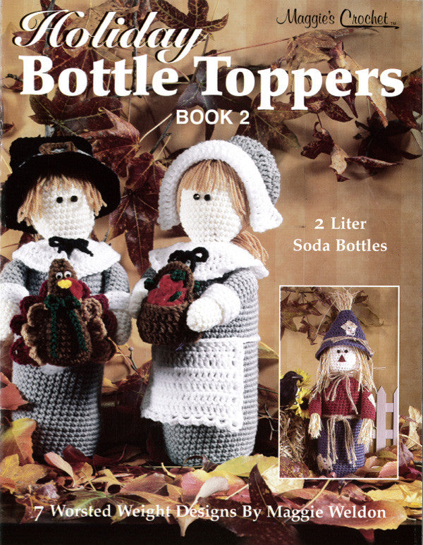 Holiday Bottle Toppers 2 Crochet Pattern Leaflet - Maggie's Crochet