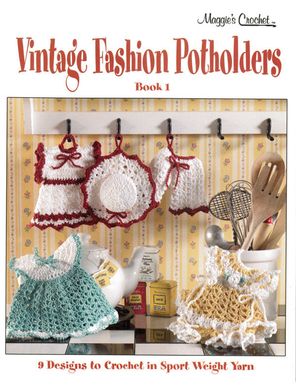 Vintage Fashion Potholders Crochet Pattern Leaflet - Maggie's Crochet